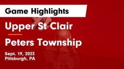 Upper St Clair vs Peters Township  Game Highlights - Sept. 19, 2023