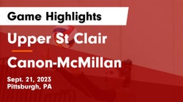Upper St Clair vs Canon-McMillan  Game Highlights - Sept. 21, 2023