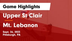 Upper St Clair vs Mt. Lebanon  Game Highlights - Sept. 26, 2023