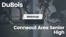 Matchup: DuBois vs. Conneaut Area Senior High 2016