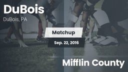 Matchup: DuBois vs. Mifflin County 2016