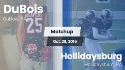 Matchup: DuBois vs. Hollidaysburg  2016