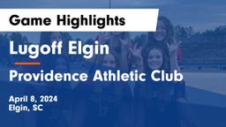 Lugoff Elgin  vs Providence Athletic Club Game Highlights - April 8, 2024