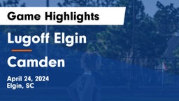 Lugoff Elgin  vs Camden  Game Highlights - April 24, 2024