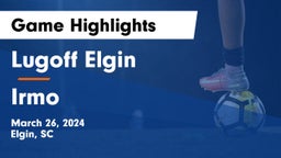 Lugoff Elgin  vs Irmo  Game Highlights - March 26, 2024