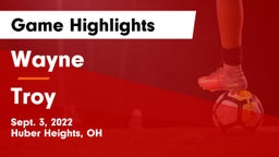 Wayne  vs Troy  Game Highlights - Sept. 3, 2022