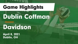 Dublin Coffman  vs Davidson  Game Highlights - April 8, 2021