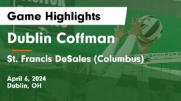 Dublin Coffman  vs St. Francis DeSales  (Columbus) Game Highlights - April 6, 2024