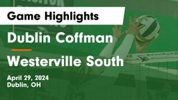 Dublin Coffman  vs Westerville South  Game Highlights - April 29, 2024