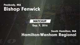 Matchup: Bishop Fenwick vs. Hamilton-Wenham Regional  2016