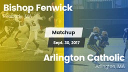 Matchup: Bishop Fenwick vs. Arlington Catholic  2017