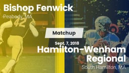 Matchup: Bishop Fenwick vs. Hamilton-Wenham Regional  2018