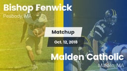 Matchup: Bishop Fenwick vs. Malden Catholic  2018
