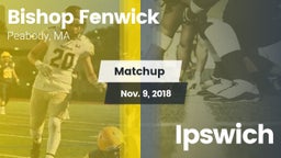Matchup: Bishop Fenwick vs. Ipswich 2018