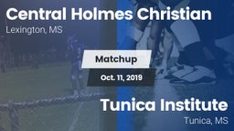 Matchup: Central Holmes Chris vs. Tunica Institute  2019