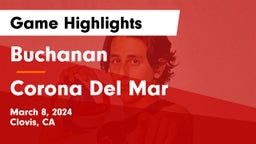 Buchanan  vs Corona Del Mar Game Highlights - March 8, 2024