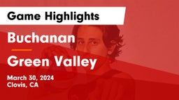 Buchanan  vs Green Valley Game Highlights - March 30, 2024
