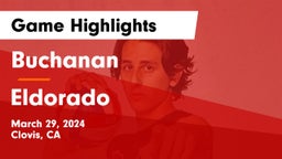 Buchanan  vs Eldorado Game Highlights - March 29, 2024
