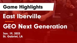 East Iberville   vs GEO Next Generation Game Highlights - Jan. 19, 2023