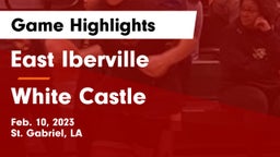 East Iberville   vs White Castle  Game Highlights - Feb. 10, 2023