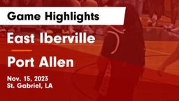 East Iberville   vs Port Allen  Game Highlights - Nov. 15, 2023