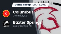 Recap: Columbus  vs. Baxter Springs   2017