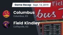 Recap: Columbus  vs. Field Kindley  2019