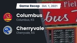 Recap: Columbus  vs. Cherryvale  2021