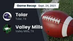 Recap: Tolar  vs. Valley Mills  2021