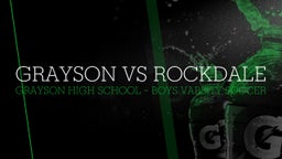 Highlight of Grayson vs Rockdale