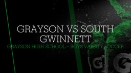 Highlight of Grayson vs South Gwinnett