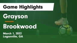 Grayson  vs Brookwood  Game Highlights - March 1, 2022