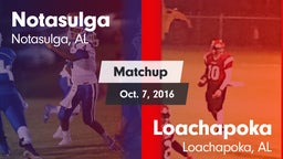 Matchup: Notasulga vs. Loachapoka  2016