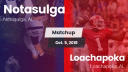 Matchup: Notasulga vs. Loachapoka  2018