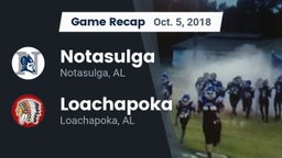 Recap: Notasulga  vs. Loachapoka  2018