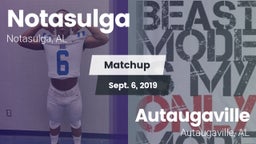 Matchup: Notasulga vs. Autaugaville  2019