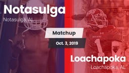 Matchup: Notasulga vs. Loachapoka  2019