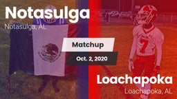 Matchup: Notasulga vs. Loachapoka  2020