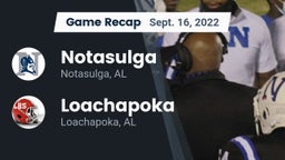 Recap: Notasulga  vs. Loachapoka  2022