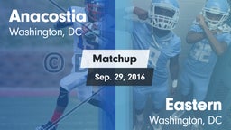 Matchup: Anacostia vs. Eastern  2016