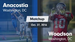 Matchup: Anacostia vs. Woodson  2016