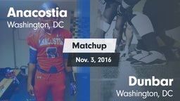 Matchup: Anacostia vs. Dunbar  2016