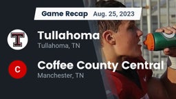 Recap: Tullahoma  vs. Coffee County Central  2023