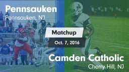 Matchup: Pennsauken vs. Camden Catholic  2016