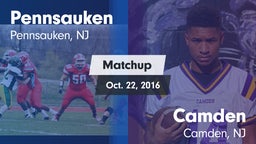 Matchup: Pennsauken vs. Camden  2016