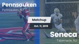 Matchup: Pennsauken vs. Seneca  2019