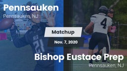 Matchup: Pennsauken vs. Bishop Eustace Prep  2020