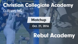 Matchup: Christian Collegiate vs. Rebul Academy 2016