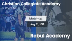 Matchup: Christian Collegiate vs. Rebul Academy 2018