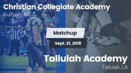 Matchup: Christian Collegiate vs. Tallulah Academy  2018